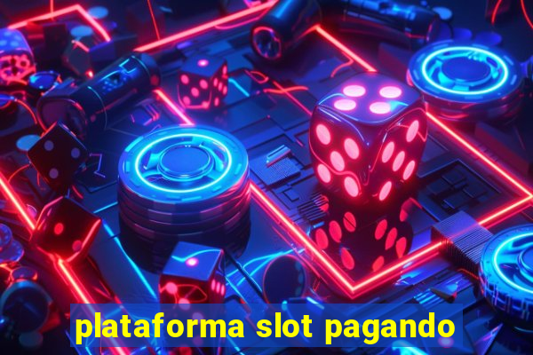 plataforma slot pagando