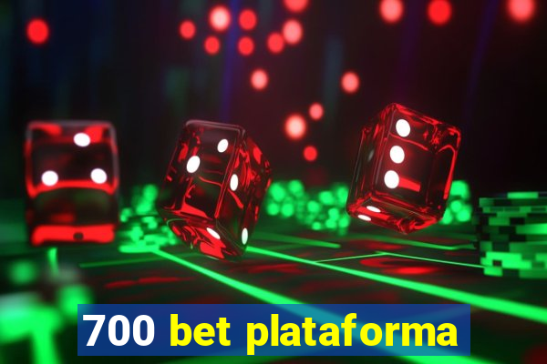 700 bet plataforma