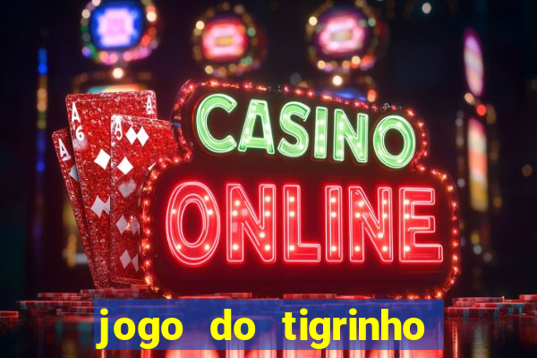 jogo do tigrinho é permitido