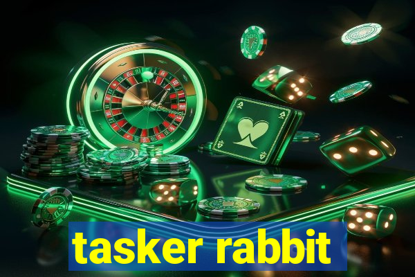 tasker rabbit