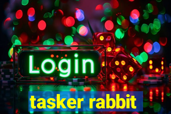 tasker rabbit