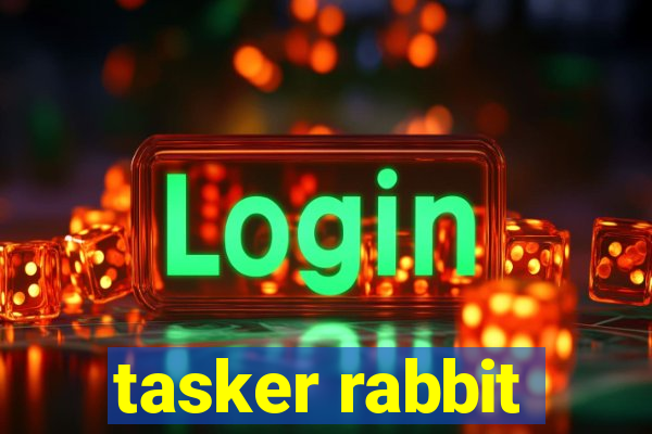 tasker rabbit