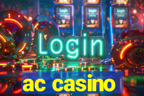 ac casino