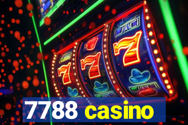 7788 casino