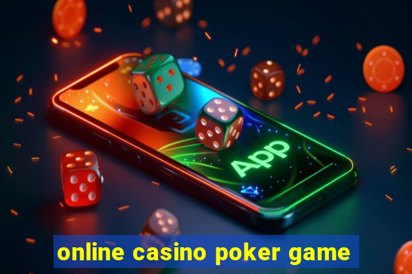 online casino poker game