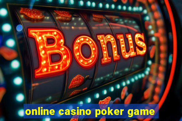 online casino poker game