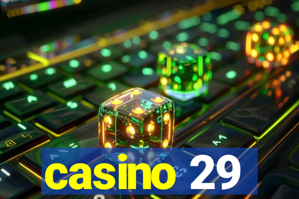 casino 29