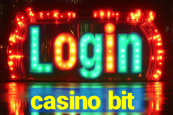 casino bit