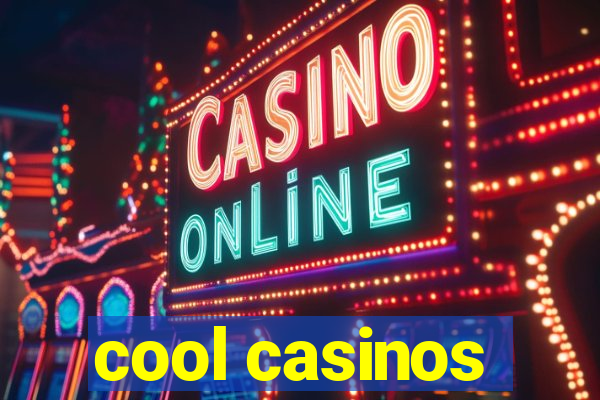 cool casinos