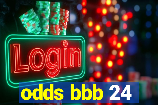 odds bbb 24