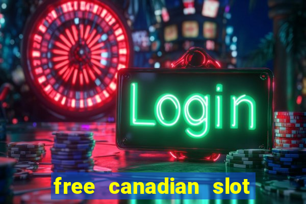 free canadian slot machine games