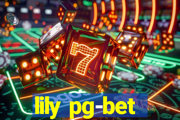 lily pg-bet