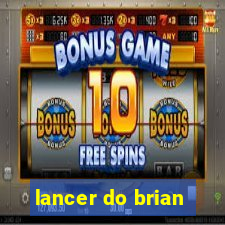 lancer do brian