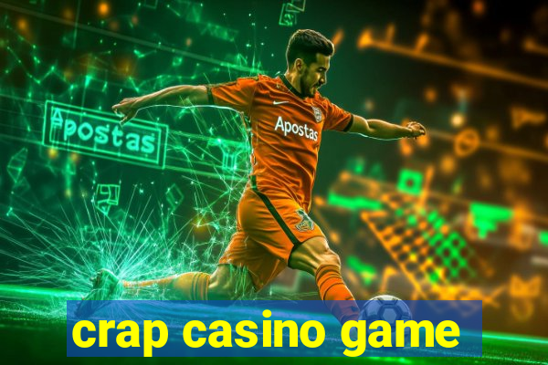 crap casino game