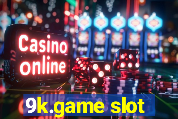 9k.game slot