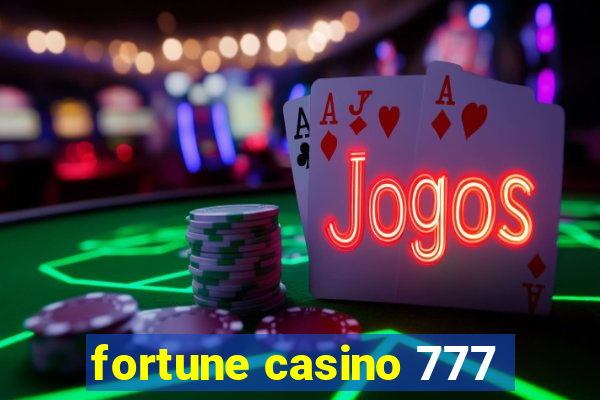 fortune casino 777