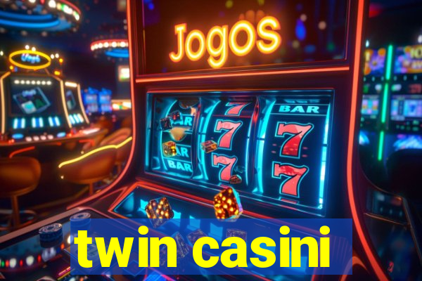 twin casini