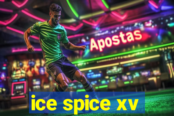 ice spice xv