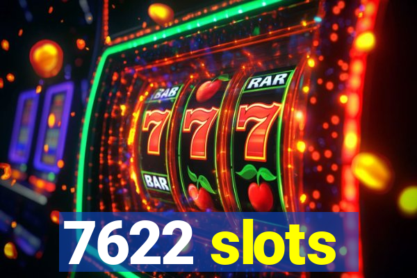 7622 slots