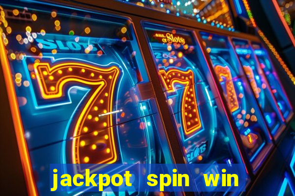 jackpot spin win real money