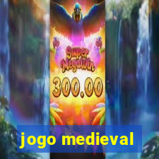 jogo medieval