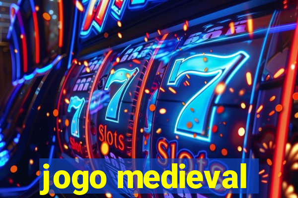 jogo medieval