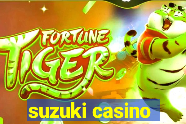 suzuki casino