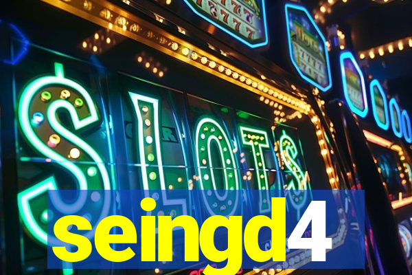 seingd4