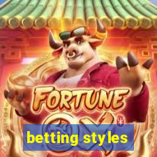 betting styles