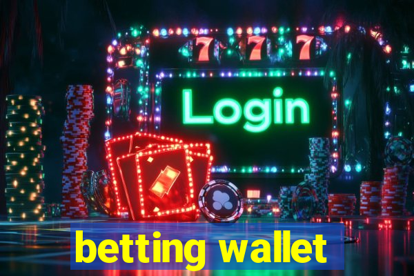 betting wallet