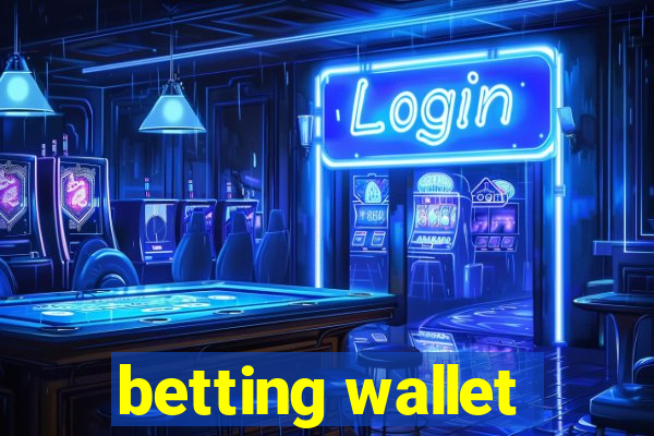 betting wallet