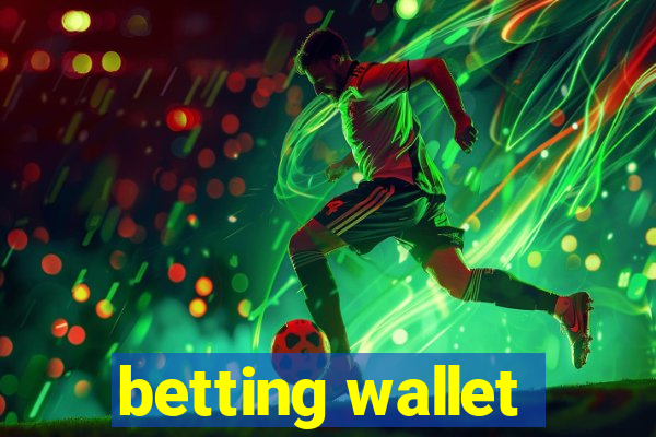 betting wallet