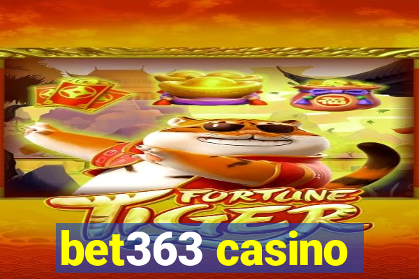 bet363 casino