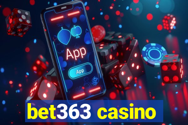 bet363 casino