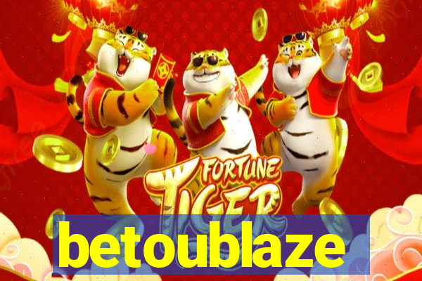 betoublaze