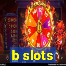 b slots