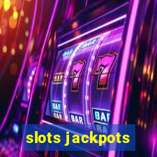 slots jackpots