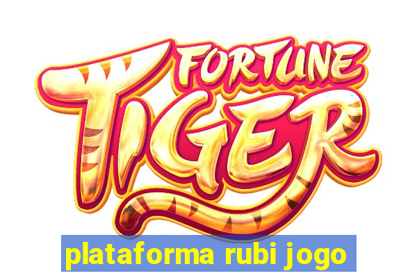 plataforma rubi jogo