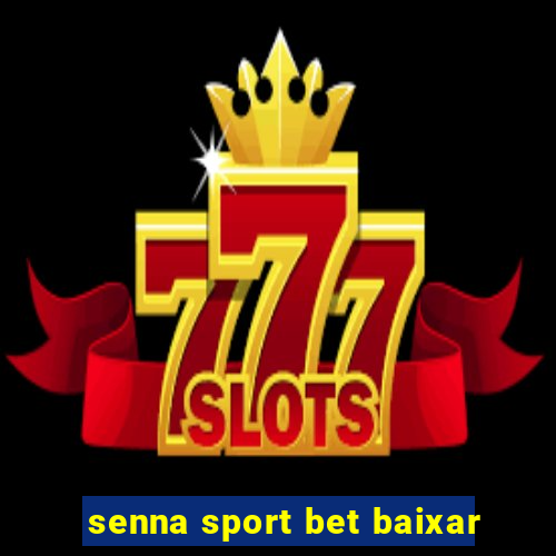 senna sport bet baixar