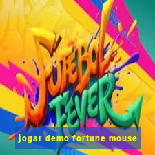 jogar demo fortune mouse