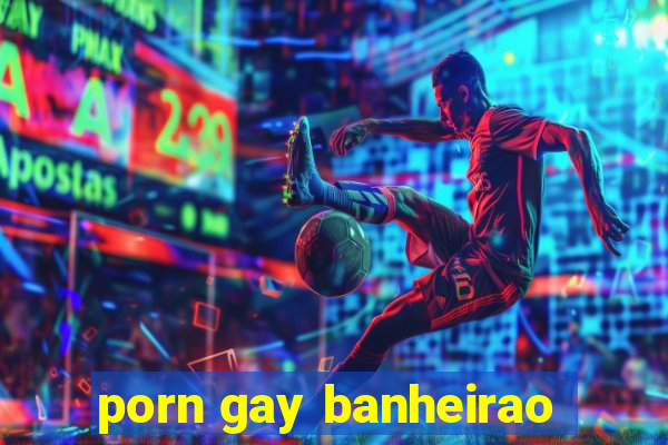 porn gay banheirao