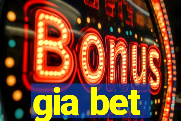 gia bet