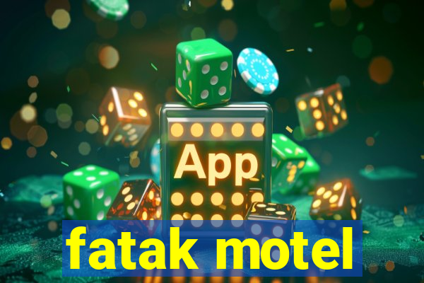 fatak motel