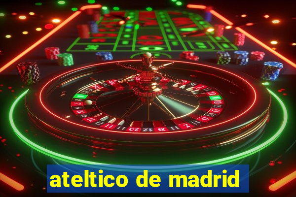 ateltico de madrid