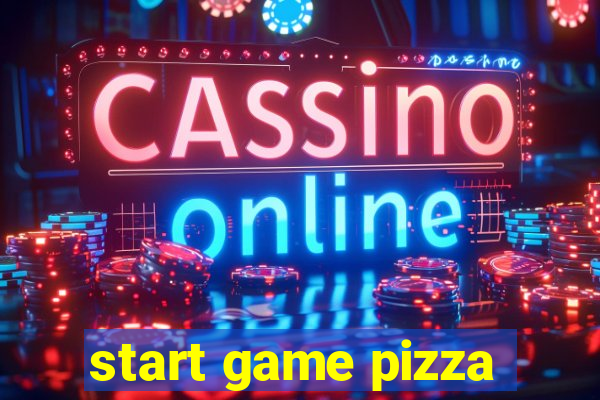 start game pizza