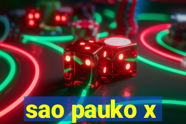 sao pauko x