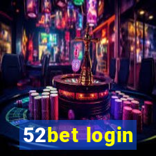 52bet login