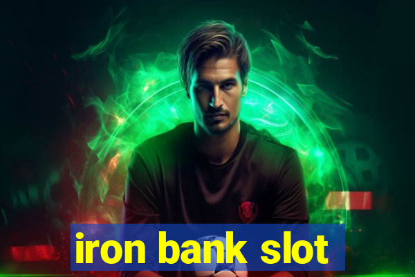 iron bank slot