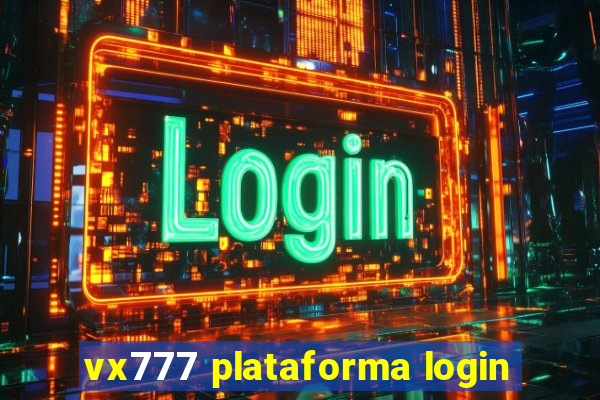 vx777 plataforma login