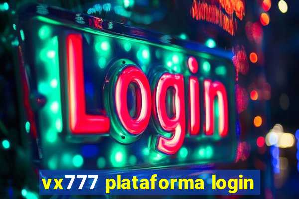 vx777 plataforma login